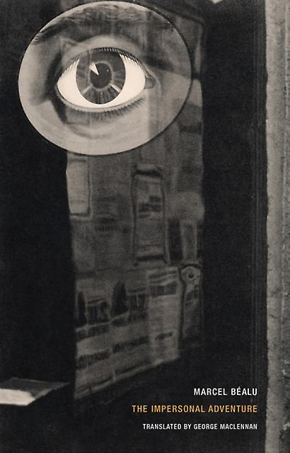 The Impersonal Adventure - Marcel Bealu