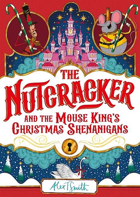 The Nutcracker by Alex T. Smith Paperback Book