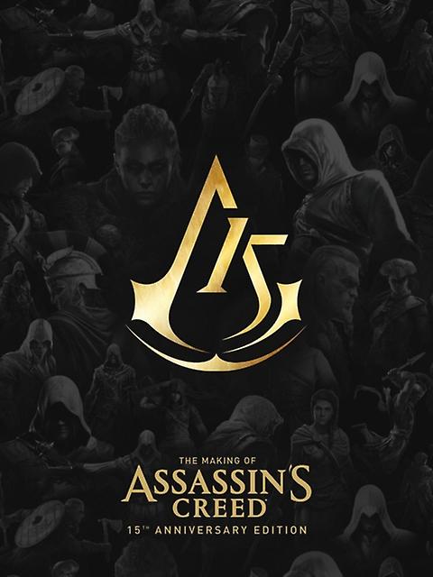 The Making Of Assassins Creed 15th Anniversary by Alex Calvin Paperback Book