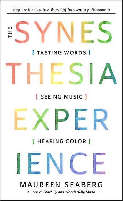 The Synesthesia Experience - Maureen Seaberg - Paperback - English Book - Neurosciences