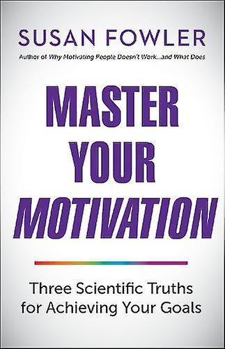 Master Your Motivation by Susan Fowler Paperback