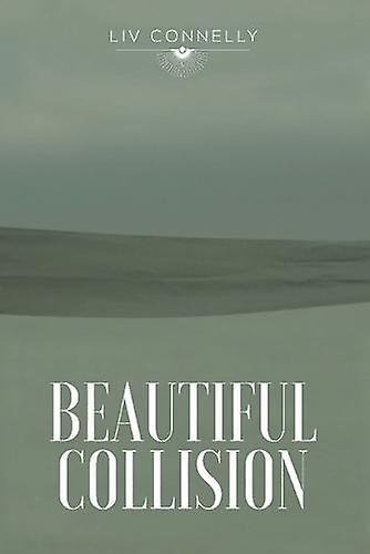 Beautiful Collision - LIV Connelly