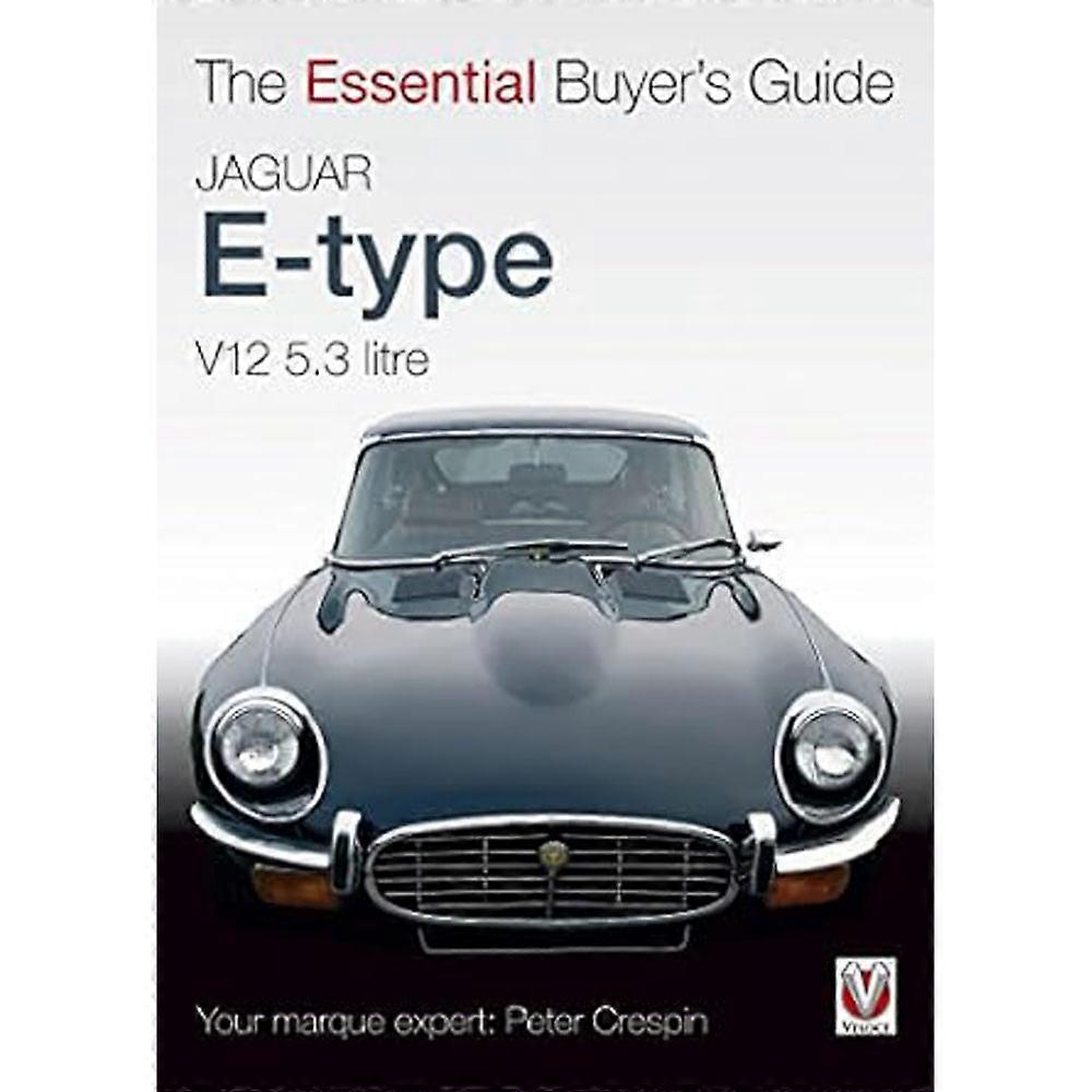 Jaguar E-type V12 5.3 Litre Essential Buyers Guide Book by Peter Crespin 2007