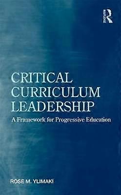 Critical Curriculum Leadership