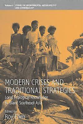 Modern Crises and Traditional Strategies