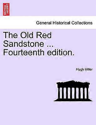 The Old Red Sandstone  Fourteenth edition