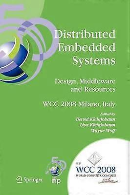 Distributed Embedded Systems: Design Middleware and Resources