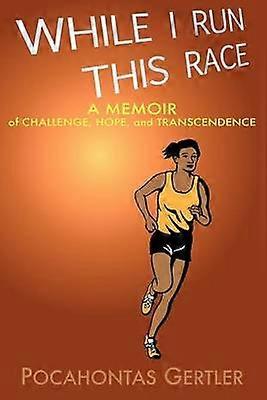 While I Run This Race