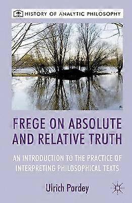 Frege on Absolute and Relative Truth