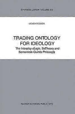 Trading Ontology for Ideology