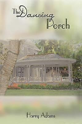 The Dancing Porch