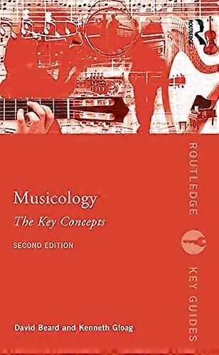 Musicology: The Key Concepts