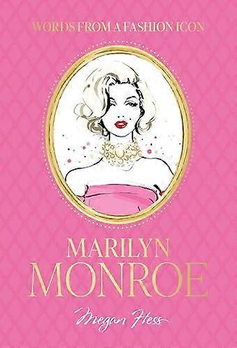 Worte der Modeikone Marilyn Monroe