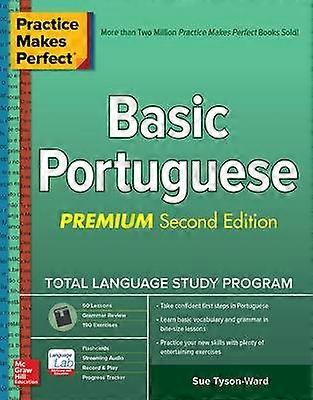 Practice Makes Perfect: Basic Portuguese Premium Second Edition