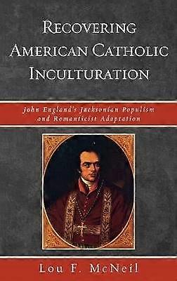 Recovering American Catholic Inculturation