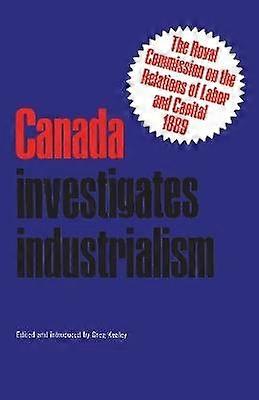 Kanada undersöker industrialismen