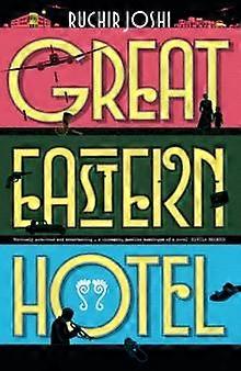 Great Eastern Hotel Hb - Ruchir Joshi