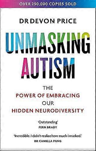 Unmasking Autism by Devon Price Paperback