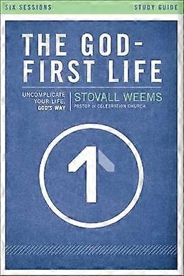 The God-First Life Study Guide
