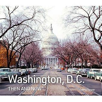 Washington, D.C. Then and  Now