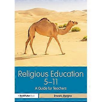 Religionsundervisning 5-11: En veiledning for lærere (Primær 5-11-serien)