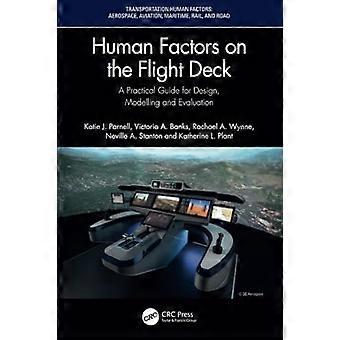 Menschliche Faktoren auf dem Flugdeck: Ein praktischer Leitfaden für Design, Modellierung und Bewertung