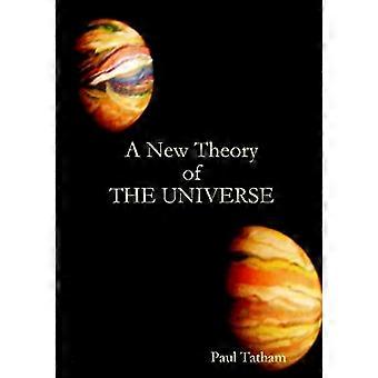 Eine neue Theorie des Universums