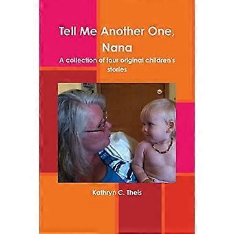 Erzähl mir noch einen, Nana