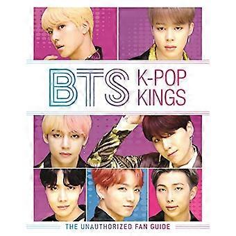 BTS: K-Pop Kings: Den uautoriserte fanguiden