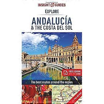 Innsiktsguider Utforsk Andalucia og Costa del Sol: (Reiseguide med . Veiledninger for innsiktsutforsking)