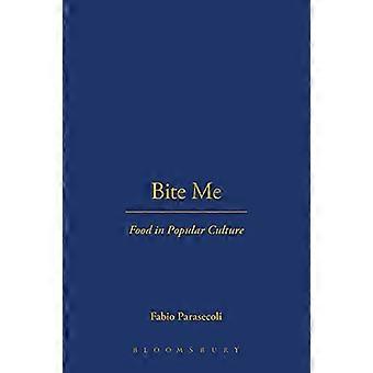 Bite Me: Mad i populærkulturen