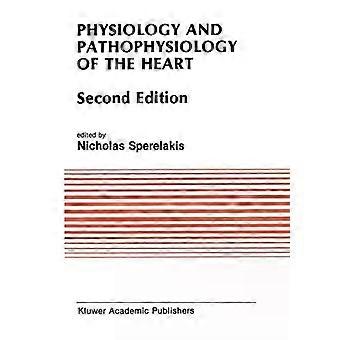 Physiology And Pathophysiology Of The Heart - Springer Nature B.V