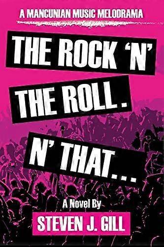 The rock'n'the roll. 'n that