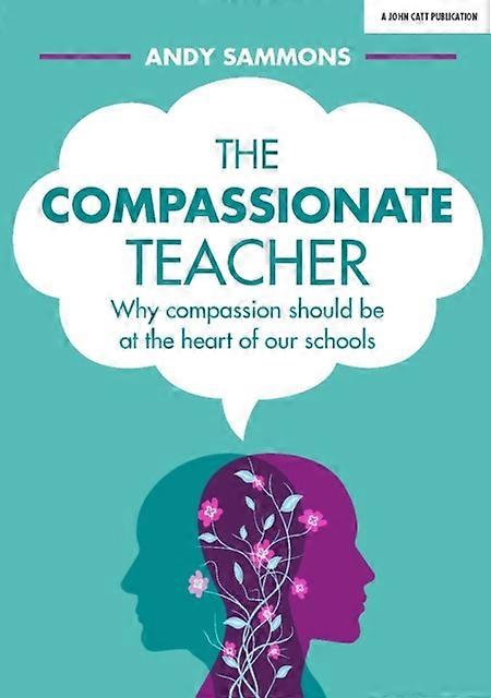 Compassionate Teacher - Andy Sammons