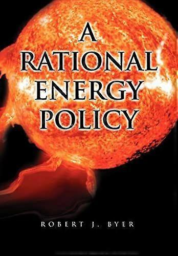 A rational energy policy
