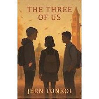 The three of us