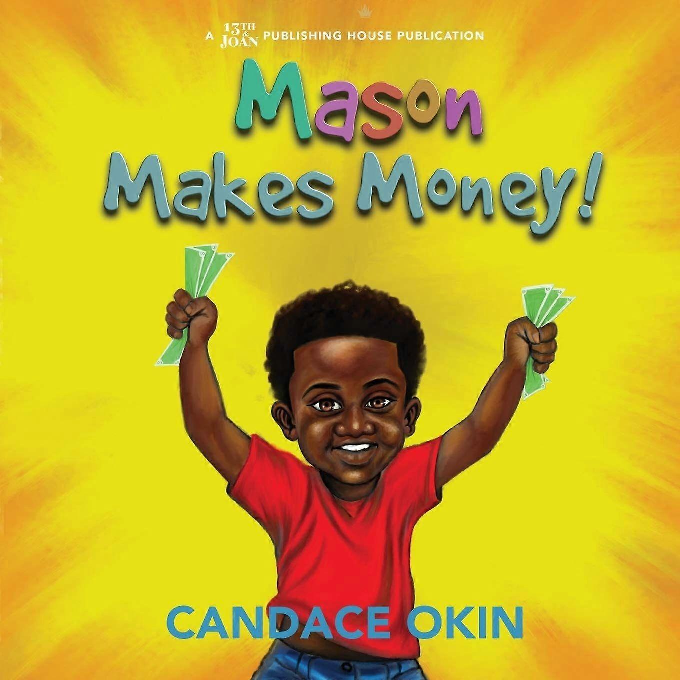 Mason makes money