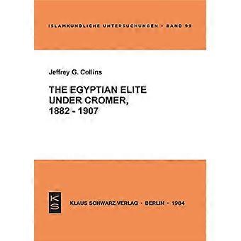 De Egyptische elite onder Cromer 1882-1907 : 1882-1907