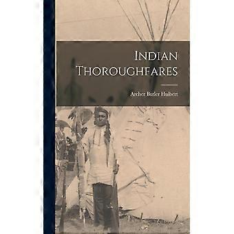 Indian Thoroughfares - Archer Butler Hulbert - Paperback - English Book - History