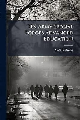 U.S. Army Special Forces Advanced Education