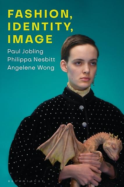 Fashion Identity Image by Wong & Angelene Nanyang Technological University & Singapore Hardback Book