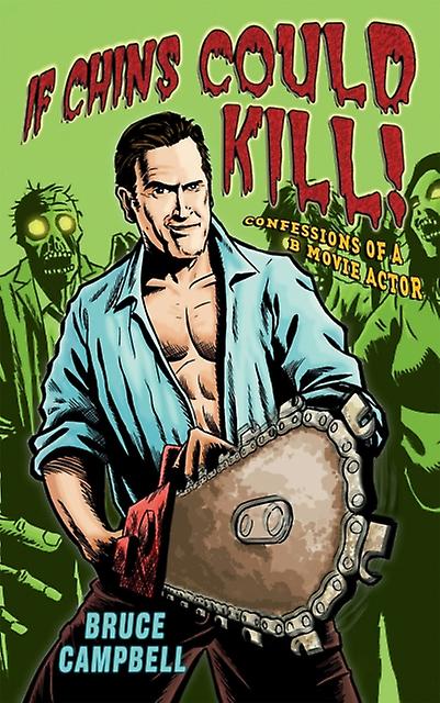 If Chins Could Kill by Bruce Campbell Paperback