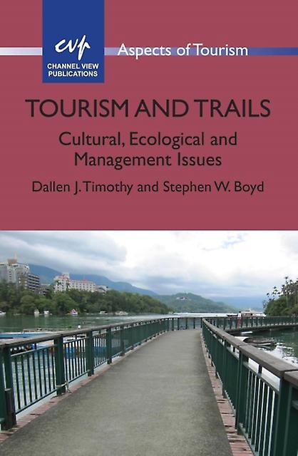 Tourism And Trails by Stephen W. Boyd Paperback