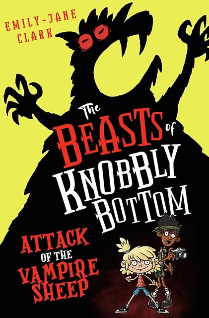 The Beasts Of Knobbly Bottom Attack Of The Vampire Sheep by EmilyJane Clark Paperback Book