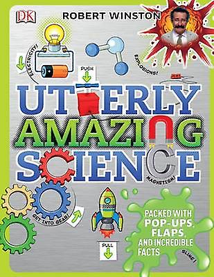 Utterly Amazing Science by Robert Winston Hardback Book