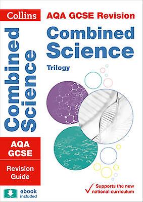 Aqa Gcse 91 Combined Science Revision Guide by Collins GCSE Paperback Book