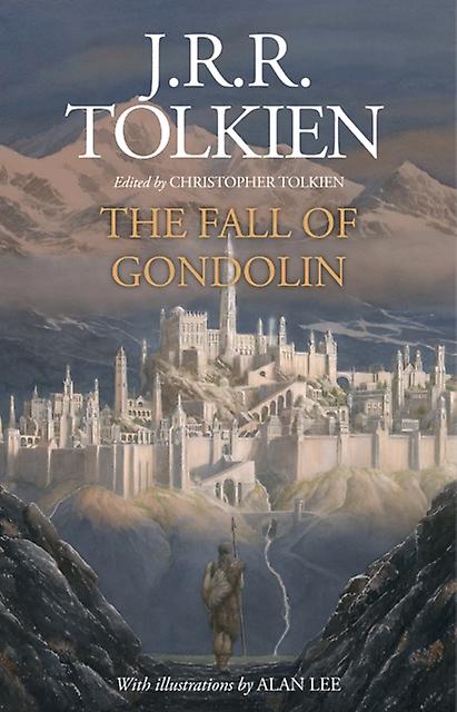 The Fall Of Gondolin by J. R. R. Tolkien Paperback Book