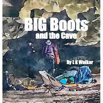 Botas Grandes e a Caverna - L. K. Walker