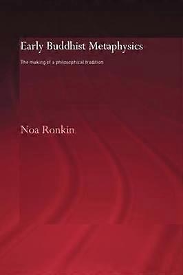 Early Buddhist Metaphysics