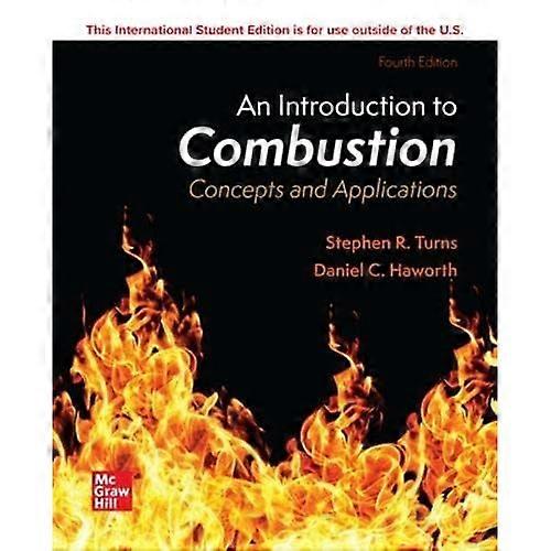 ISE An Introduction to Combustion: Concepts and Applications